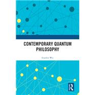 Contemporary Quantum Philosophy