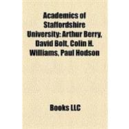 Academics of Staffordshire University : Arthur Berry, David Bolt, Colin H. Williams, Paul Hodson