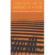 Cosmopolitics And the Emergence of a Future