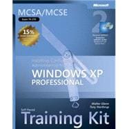 MCSA/MCSE Self-Paced Training Kit (Exam 70-270) Installing, Configuring, and Administering Microsoft Windows XP Professional