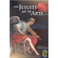 The Jesuits And the Arts 1540-1773