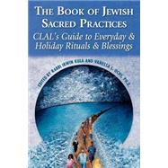 The Book of Jewish Sacred Practices