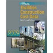 RS Means Facilities Construction Cost Data 2009