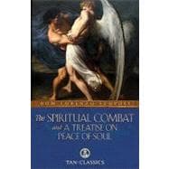 The Spiritual Combat and a Treatise on Peace of Soul