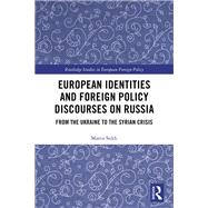 National Identities, the Russian Other and Foreign Policy in the European Union