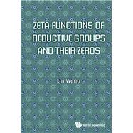 Zeta Functions of Reductive Groups and Their Zeros