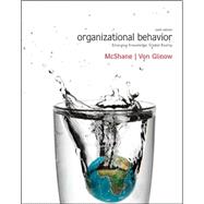 Organizational Behavior : Emerging Knowledge, Global Reality with Connect Plus
