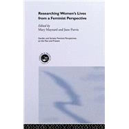 Researching Women's Lives from a Feminist Perspective