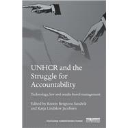 UNHCR and the Struggle for Accountability: Technology, Law and Results-Based Management