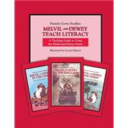 Melvil and Dewey Teach Literacy Set : A Teaching Guide to Using the Melvil and Dewey Series