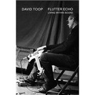 Flutter Echo Living Within Sound