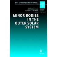 Minor Bodies in the Outer Solar System: Proceedings of the Eso Workshop Held at Garching, Germany, 2-5 November 1998