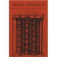 Mind Design II Philosophy, Psychology, and Artificial Intelligence