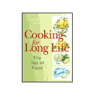 Cooking for Long Life The Tao of Food