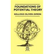 Foundations of Potential Theory