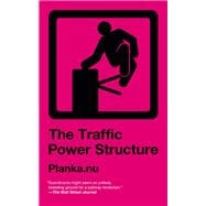 The Traffic Power Structure