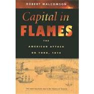 Capital in Flames : The American Attack on York, 1813