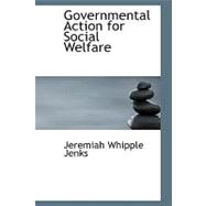 Governmental Action for Social Welfare