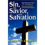 Sin, the Savior, and Salvation