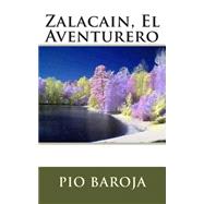 Zalacain, El Aventurero
