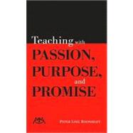 Teaching with Passion, Purpose, and Promise