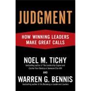 Judgment : How Winning Leaders Make Great Calls