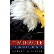 The Miracle of Independence