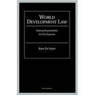 World Development Law Sharing Responsibility for Development