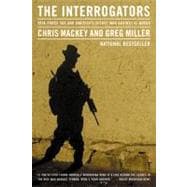 The Interrogators Task Force 500 and America's Secret War Against Al Qaeda