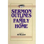 Sermon Outlines Family and Home