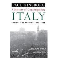 A History of Contemporary Italy Society and Politics, 1943-1988