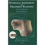 Dysphagia Assessment and Treatment Planning : A Team Approach