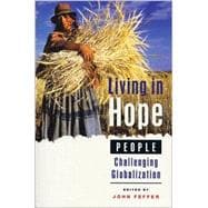 Living in Hope : People Challenging Globalization