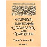 Answer Key for Harvey's Elementary Grammar and Composition: Answers and Teaching Helps