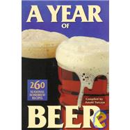 A Year of Beer 260 Seasonal Homebrew Recipes