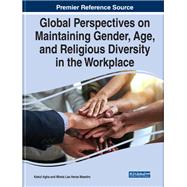 Global Perspectives on Maintaining Gender, Age, and Religious Diversity in the Workplace