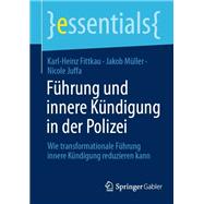 Führung und innere Kündigung in der Polizei,9783658421533
