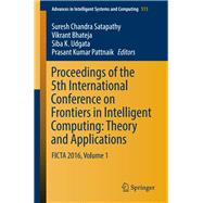 Proceedings of the 5th International Conference on Frontiers in Intelligent Computing: Theory and Applications
