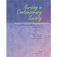 Nursing in Contemporary Society : Issues, Trends and Transition to Practice