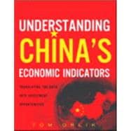 Understanding China's Economic Indicators Translating the Data into Investment Opportunities (paperback)