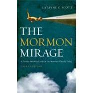 Mormon Mirage : A Former Member Looks at the Mormon Church Today