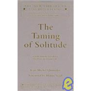 The Taming of Solitude