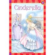 Scholastic Reader Level 2: Cinderella