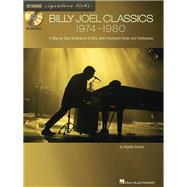 Billy Joel Classics: 1974-1980 A Step-by-Step Breakdown of Billy Joel's Keyboard Styles and Techniques