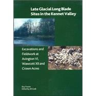 Late Glacial Long Blade Sites in the Kennet Valley