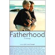 Fatherhood : An Anthology