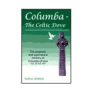 Columba-The Celtic Dove