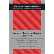August Rauschenbusch 1816-1899