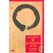 Sin Principio Ni Fin / No Beginning, No End