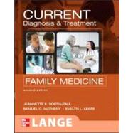 CURRENT Diagnosis & Treatment in Family Medicine, Second Edition